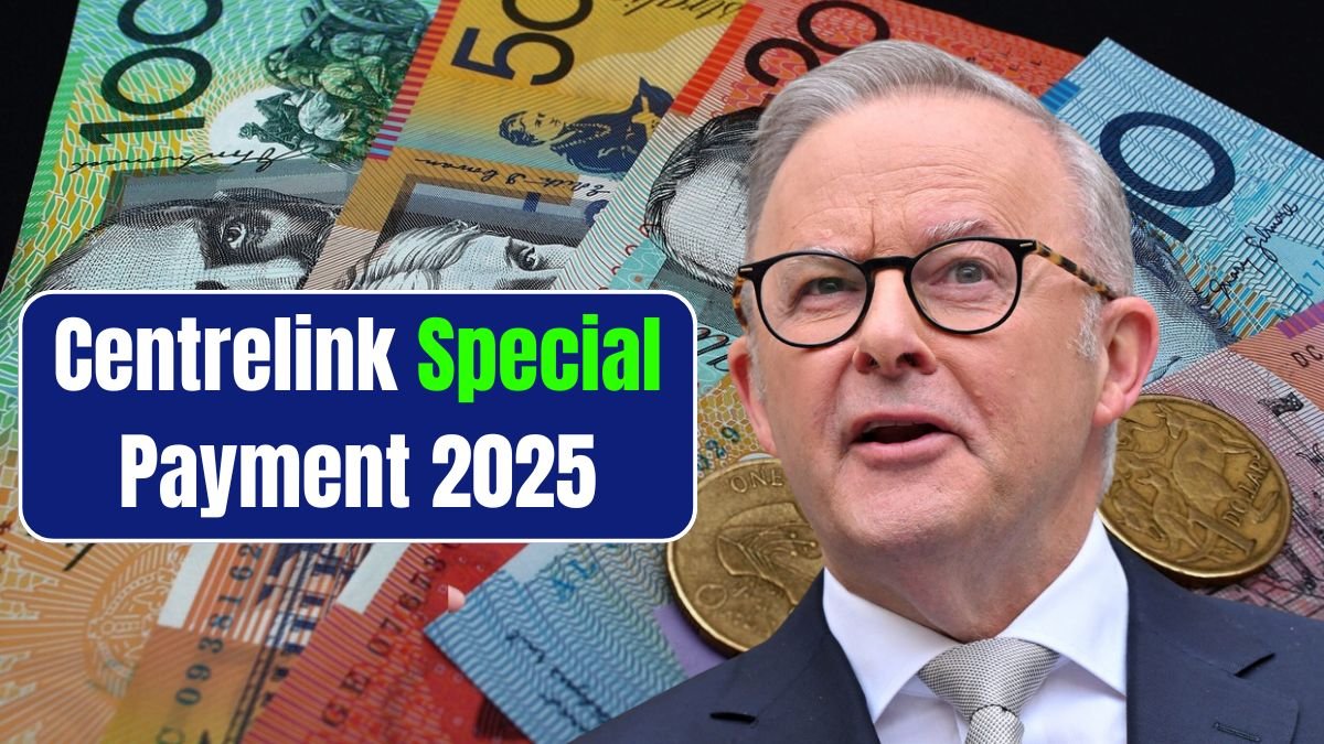 Centrelink Special Payment 2025