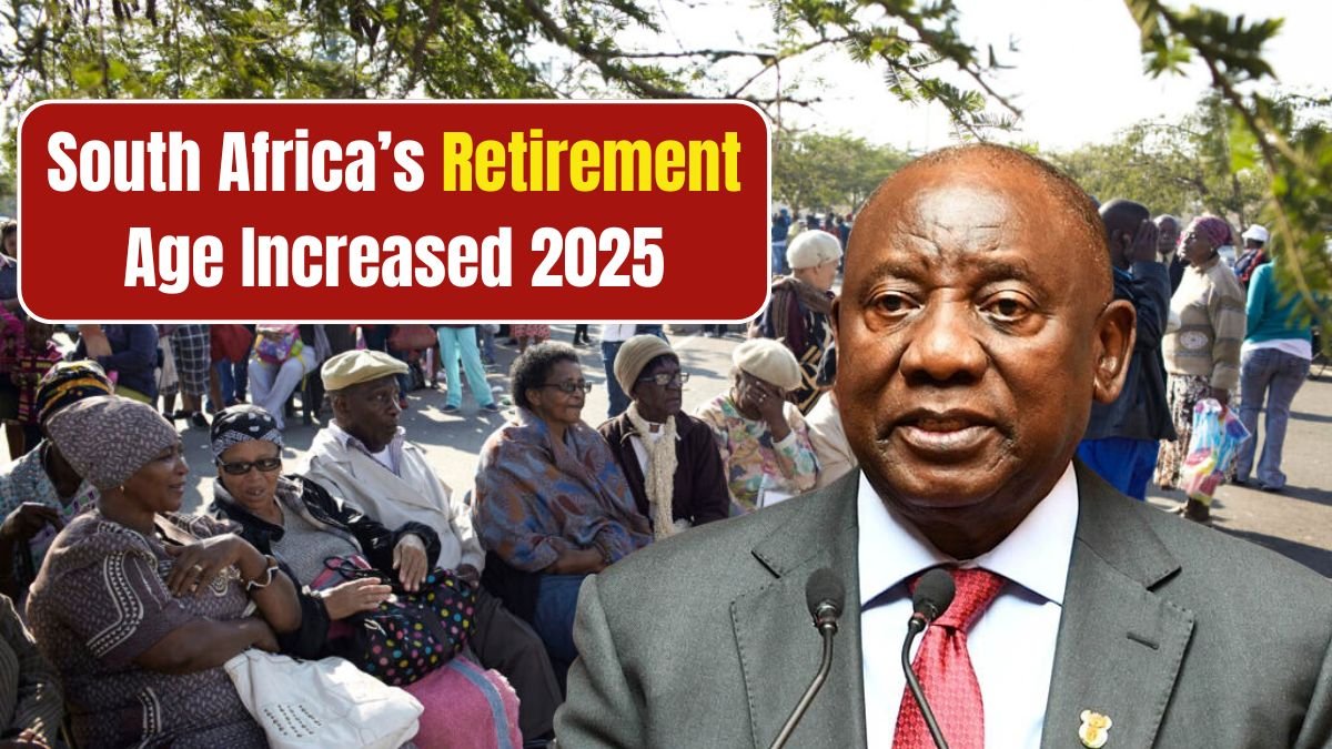 South Africa’s Retirement Age Increased