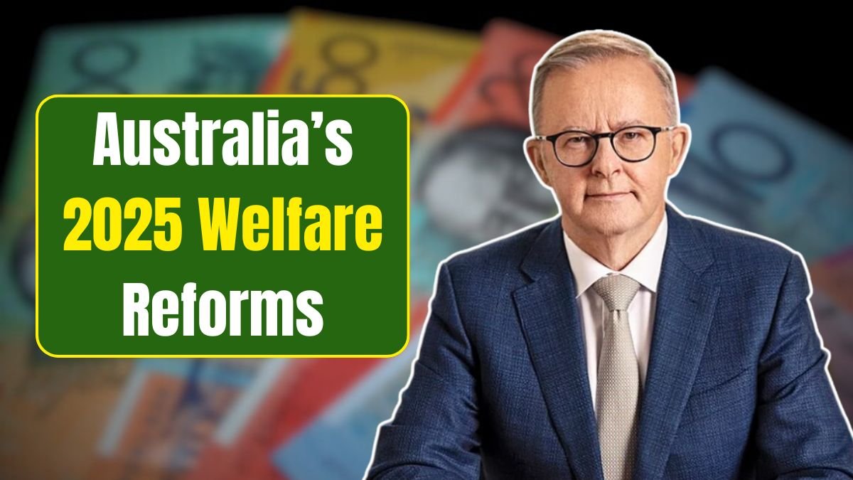 Australia’s 2025 Welfare Reforms
